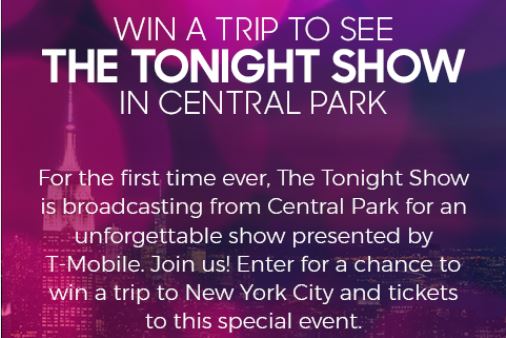 The Tonight Show and T-Mobile From Central Park Sweepstakes